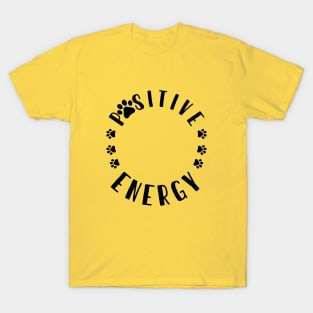 Pawsitive Energy T-Shirt